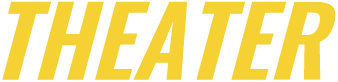 THEATER